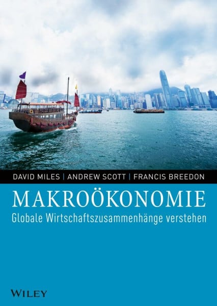 Scott, Andrew Makroökonomie. Globale Wirtschaftszusammenhänge verstehen