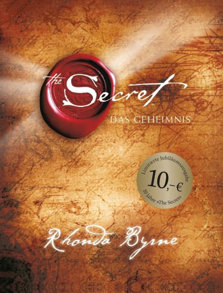 Byrne, Rhonda The Secret - Das Geheimnis: Jubiläumsausgabe