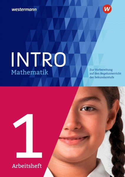 Hemmers, Nicole INTRO Mathematik SI: Zur Vorbereitung auf den Regelunterricht der Sekundarstufe Arbeitsheft 1: Sekundarstufe 1 - Zur Vorbereitung auf den Regelunterricht