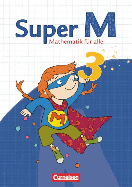 Viseneber, Gabriele Super M - Mathematik für alle: 3. Schuljahr - Schülerbuch mit Kartonbeilagen