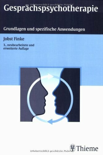 Finke, Jobst Gesprächspsychotherapie: Grundlagen und spezifische Anwendungen