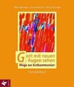 Biesinger Albert Herbert Bendel und David Biesinger Gott mit neuen Augen sehen, Familienbuch