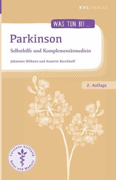 Kerckhoff, Annette Parkinson: Selbsthilfe und Komplementärmedizin (Was tun bei)