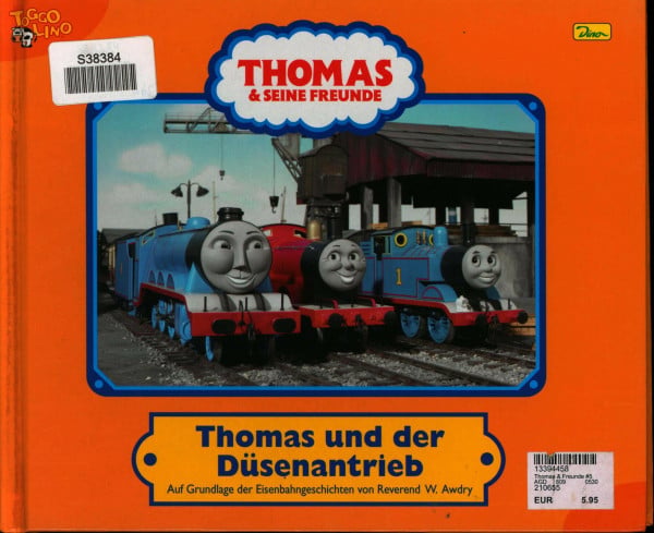 Awdry, W. Thomas und seine Freunde. Geschichtenbuch / Thomas und seine Freunde. Geschichtenbuch: Thomas und der Düsenantrieb