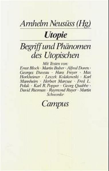 Neusüss, Arnhelm Utopie: Begriff und Phänomen des Utopischen