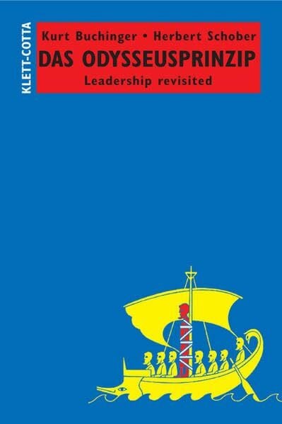 Buchinger, Kurt Das Odysseusprinzip: Leadership revisited