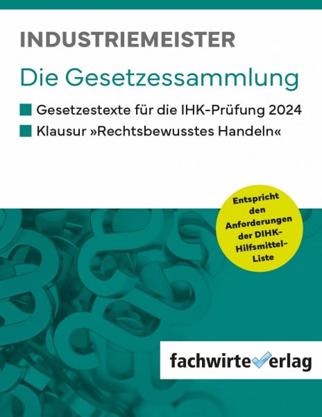 Michel, Jana Industriemeister: Die Gesetzessammlung 2024