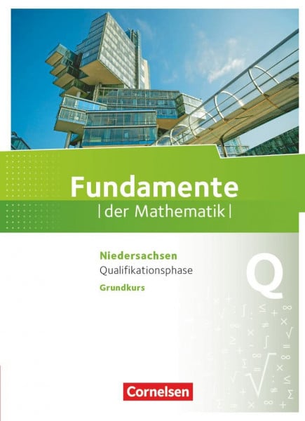Lütticken, Renatus Fundamente der Mathematik - Niedersachsen ab 2015 - Qualifikationsphase - Grundkurs: Schulbuch