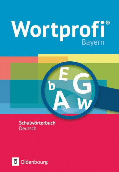 Kaluza, Vida Wortprofi® - Schulwörterbuch Deutsch - Ausgabe Bayern - Neubearbeitung: Wörterbuch (Wortprofi®, Ausgabe Bayern - Neubearbeitung)