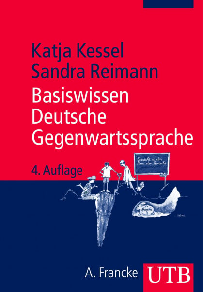 Reimann, Sandra Basiswissen Deutsche Gegenwartssprache: Eine Einführung