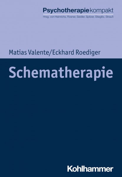 Valente, Matias Schematherapie (Psychotherapie kompakt)