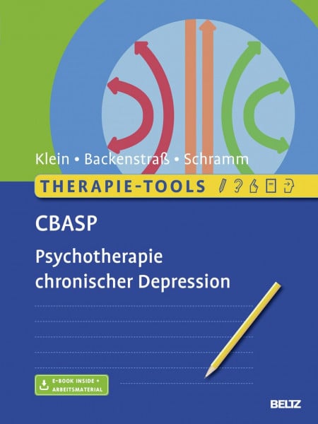Schramm, Elisabeth Therapie-Tools CBASP: Psychotherapie chronischer Depression. Mit E-Book inside und Arbeitsmaterial (Beltz Therapie-Tools)
