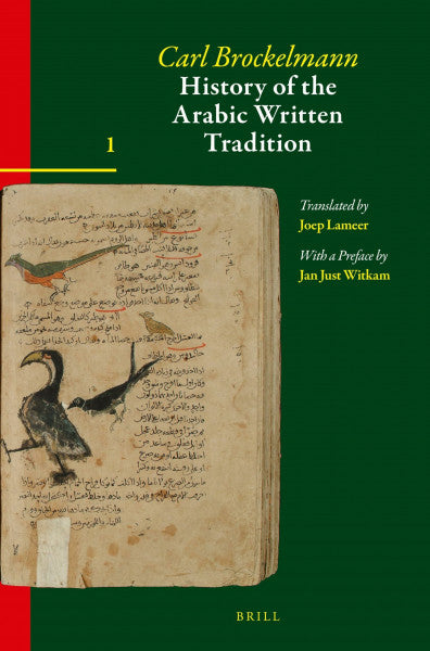 Brockelmann, Carl History of the Arabic Written Tradition Volume 1 (Handbook of Oriental Studies: Section 1; The Near and Middle East)