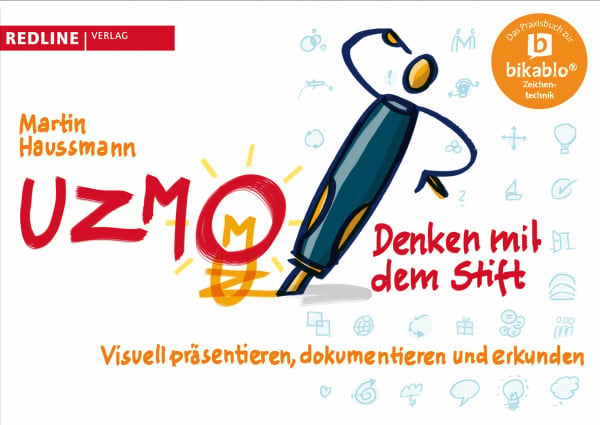 Haussmann, Martin UZMO - Denken mit dem Stift: Visuell präsentieren, dokumentieren und erkunden