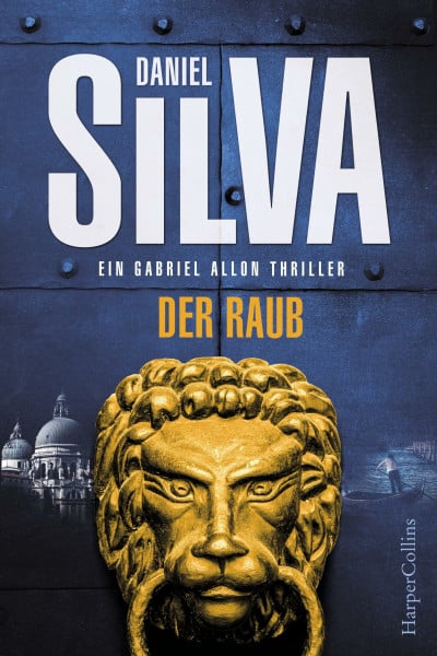 Bergner, Wulf Der Raub: Ein Gabriel Allon Thriller