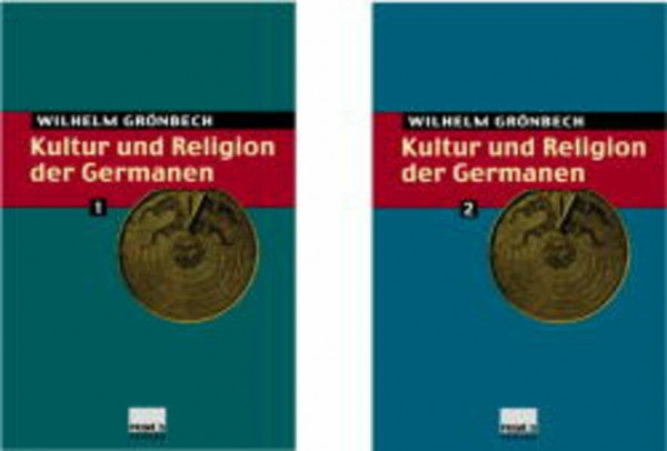 Grönbech, Wilhelm, Kultur und Religion der Germanen Bd. 2: Band: 1 Kultur und Religion der Germanen, Band: 2 Kultur und Religion der Germanen