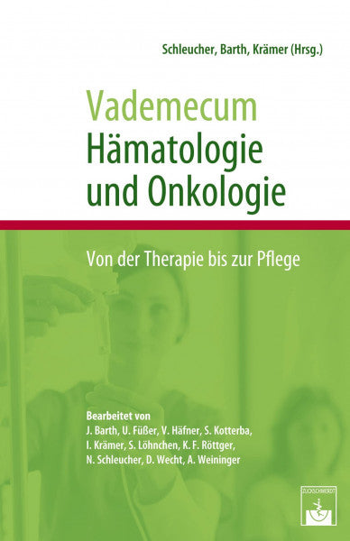 Jürgen Barth Vademecum Hämatologie und Onkologie: Von der Therapie bis zur Pflege