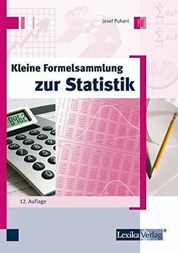 Puhani, Josef Kleine Formelsammlung zur Statistik