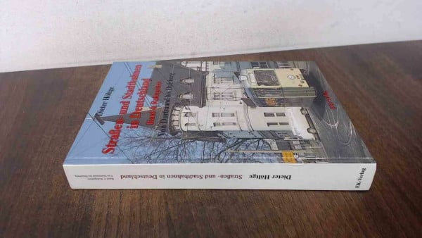 Höltge, Dieter Straßenbahnen und Stadtbahnen in Deutschland, Bd.4, Ruhrgebiet: Strassenbahnen zwischen Duisburg und Dortmund (Strassen- und Stadtbahnen in Deutschland)