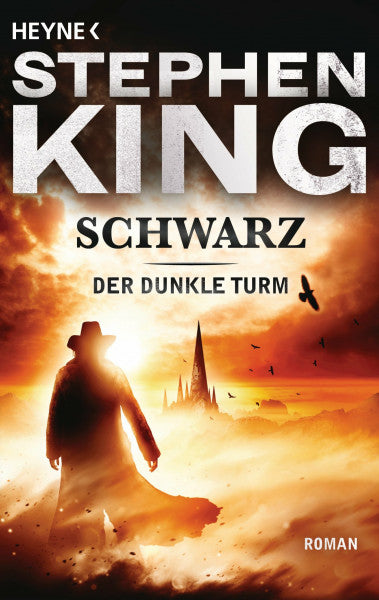 King, Stephen Schwarz: Roman (Der Dunkle Turm, Band 1)