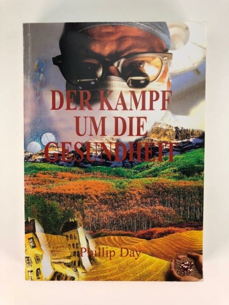 Phillip Day Der Kampf um die Gesundheit