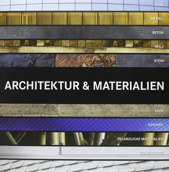 Paredes Benitez, Cristina Architektur & Materialien. Architecture & Materials: Deutsch-Englisch- Französisch-Niederländisch-Italienisch-Spanisch
