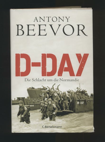 Beevor, Antony D-Day: Die Schlacht um die Normandie