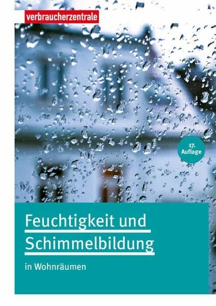Verbraucherzentrale NRW Feuchtigkeit und Schimmelbildung: in Wohnräumen