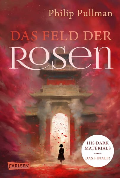 Pullman, Philip His Dark Materials 5: Das Feld der Rosen: Der Abschlussband der Fantasy-Weltbestseller-Serie 'His Dark Materials' (5)