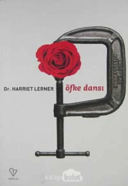 Lerner, Harriet Öfke Dansi: Iliski Modellerini Degistirmek Isteyen Kadinlar Icin Rehber