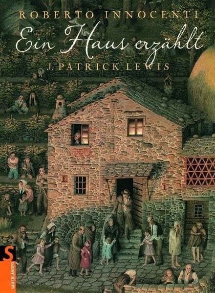Innocenti, Roberto Ein Haus erzählt (Sauerländer Bilderbuch)