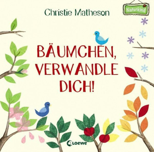 Tkotz, Anna Bäumchen, verwandle dich!: Ein Mitmach-Buch (Naturkind)