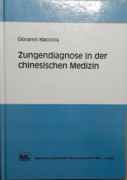 Maciocia, Giovanni Zungendiagnose in der chinesischen Medizin