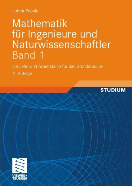 Papula, Lothar Mathematik für Ingenieure und Naturwissenschaftler Band 1