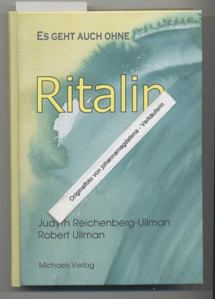 Ullman Reichenberg Ritalin: Es geht auch ohne