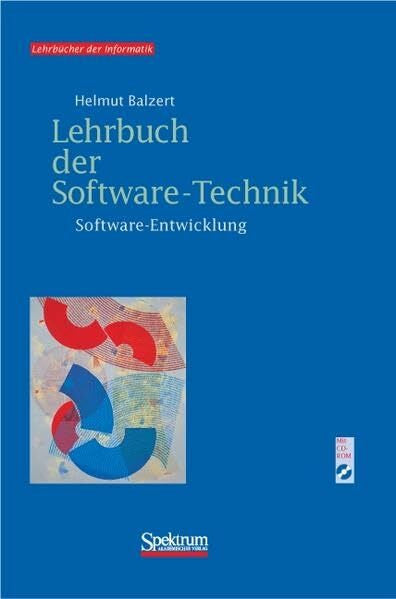 Balzert, Helmut Lehrbuch der Software-Technik - Software-Entwicklung - mit 2 CD-ROM