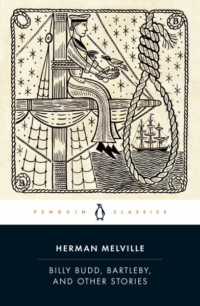 Melville, Herman Billy Budd, Bartleby, and Other Stories: Herman Melville (Penguin Classics)