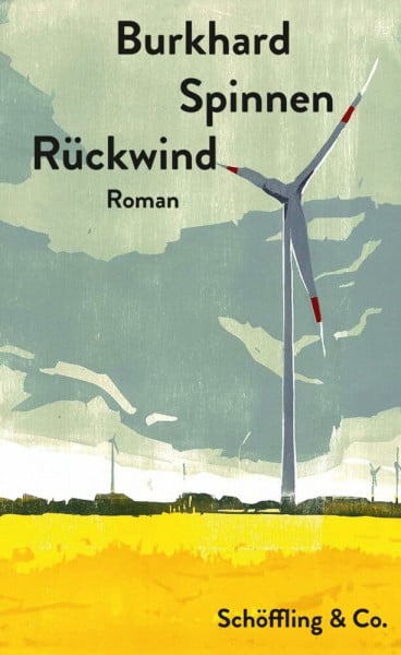 Burkhard Spinnen Rückwind: Roman
