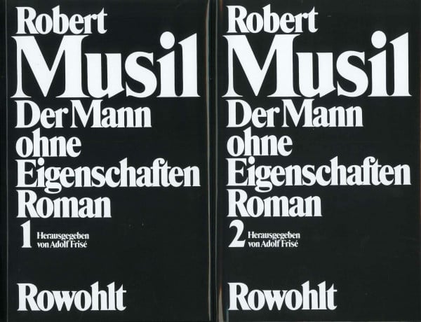 Frisé, Adolf Der Mann ohne Eigenschaften: Band 1: Erstes und Zweites Buch / Band 2: Aus dem Nachlaß