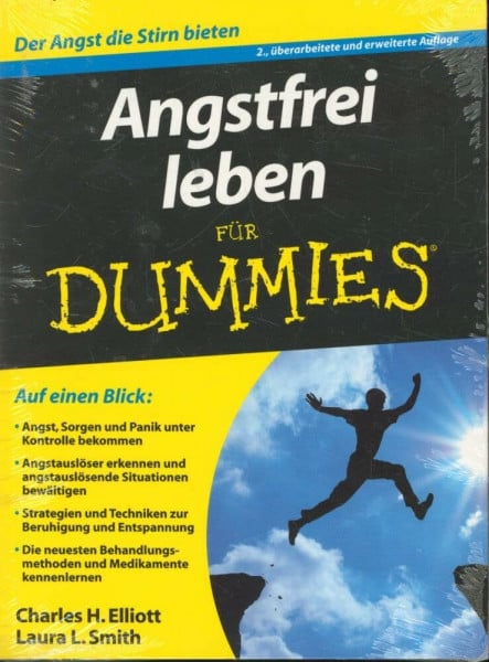 Elliott, Charles H. Angstfrei leben für Dummies: Der Angst die Stirn bieten