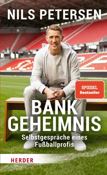 Petersen, Nils Bank-Geheimnis: Selbstgespräche eines Fußballprofis