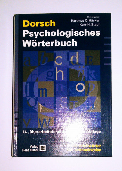Häcker, Hartmut O. Dorsch Psychologisches Wörterbuch: 15'000 Stichwörter. 800 Testnachweise