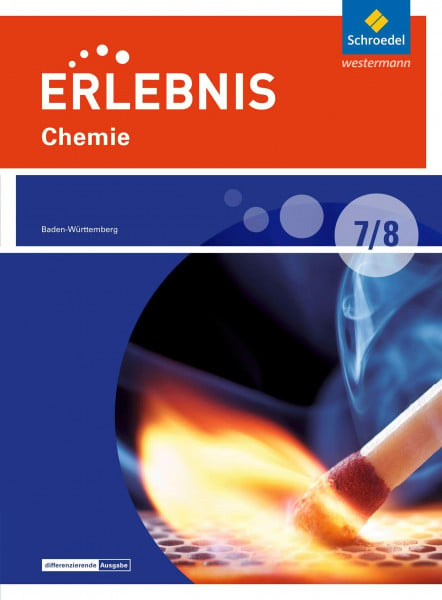 Freundner-Huneke, Imme Erlebnis Chemie - Differenzierende Ausgabe 2016 für Baden-Württemberg: Schülerband 7 / 8