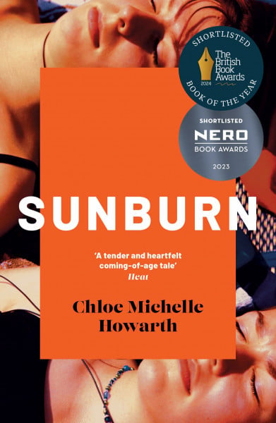Howarth, Chloe Michelle Sunburn: A heartfelt sapphic love story and coming-of-age novel