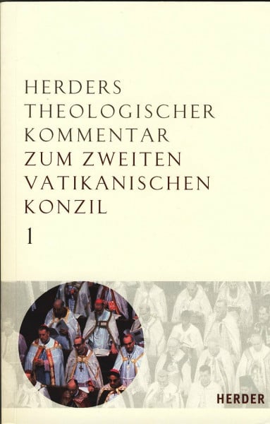 Hilberath, Bernd Jochen Herders Theologischer Kommentar zum Zweiten Vatikanischen Konzil: Latein.-Dtsch. Studienausgabe