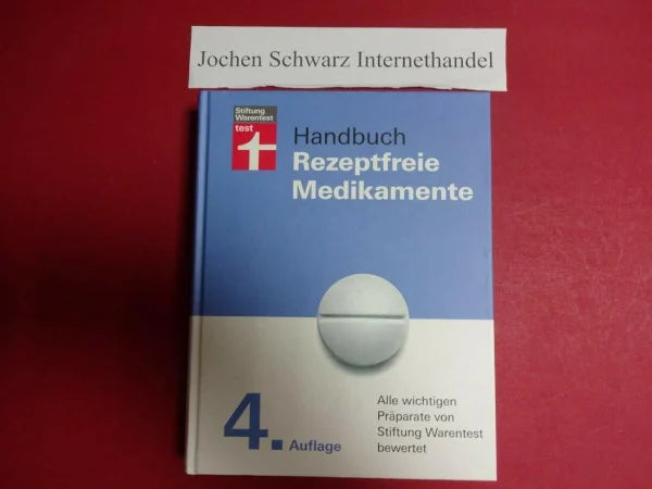 Bopp, Annette Handbuch Rezeptfreie Medikamente: Alle wichtigen Präparate von Stiftung Warentest bewertet