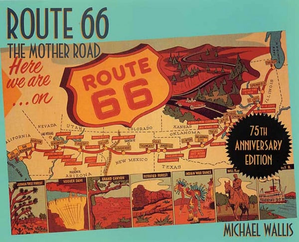 Wallis, Michael Route 66: The Mother Road