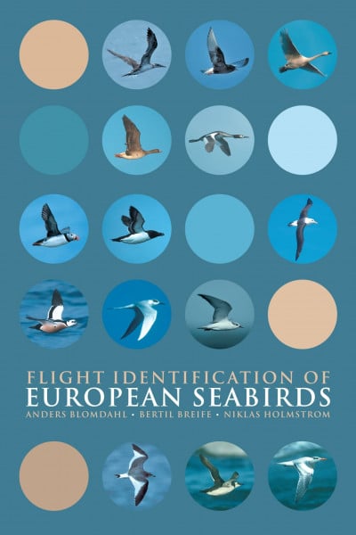 Blomdahl, Anders Flight Identification of European Seabirds (Helm Identification Guides)