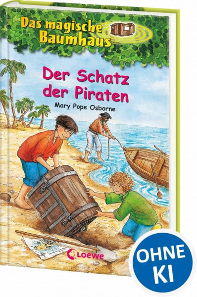 Osborne, Mary Pope Das magische Baumhaus (Band 4) - Der Schatz der Piraten: Reise mit Anne und Philipp zu den Seeräubern! - Kinderbuchklassiker zum Vorlesen und Selberlesen ab 8 Jahren