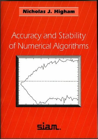 Higham, Nicholas J. Accuracy and Stability of Numberical Algorithms